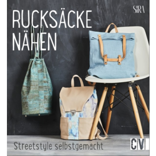 Rucksäcke nähen - Streetstyle selbstgemacht