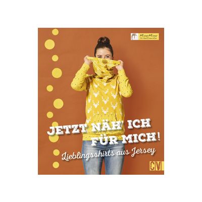 Buch - Jetzt näh' ich für mich  - Lieblingsshirts aus Jersey 